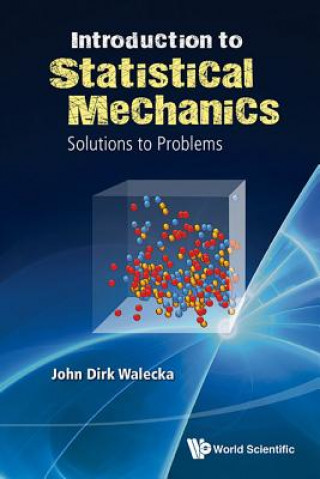 Kniha Introduction To Statistical Mechanics: Solutions To Problems John Dirk Walecka