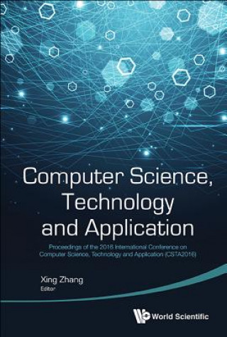 Boek Computer Science, Technology And Application - Proceedings Of The 2016 International Conference On Computer Science, Technology And Application (Csta2 Xiaolong Li