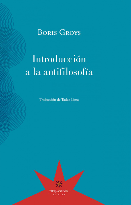 Kniha INTRODUCCIÓN A LA ANTIFILOSOFÍA 