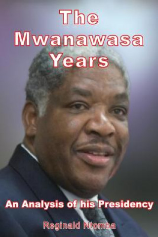 Książka Mwanawasa Years Reginald Ntomba