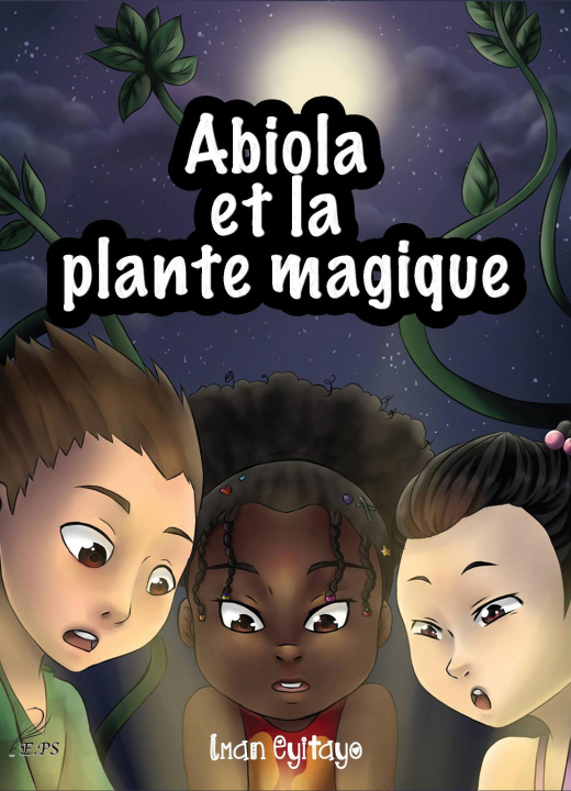 Kniha Abiola et la plante magique Iman Eyitayo