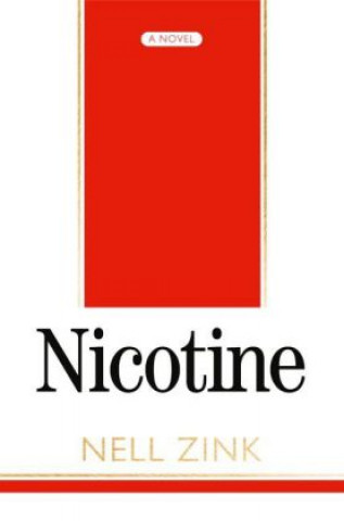 Libro Nicotine Nell Zink