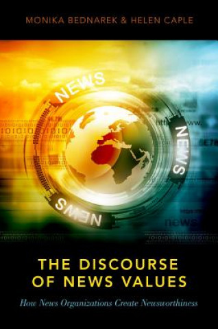 Kniha Discourse of News Values Monika Bednarek