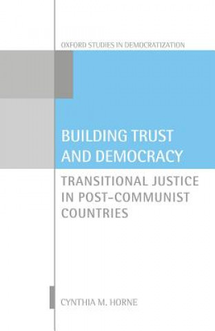 Kniha Building Trust and Democracy Cynthia M. Horne