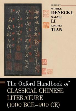 Kniha Oxford Handbook of Classical Chinese Literature Wiebke Denecke