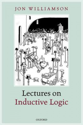 Buch Lectures on Inductive Logic Jon Williamson