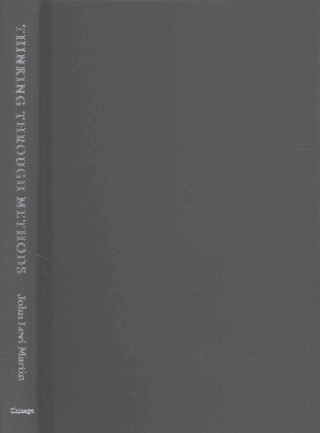 Knjiga Thinking Through Methods John Levi Martin