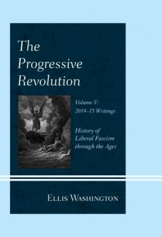 Könyv Progressive Revolution Ellis Washington