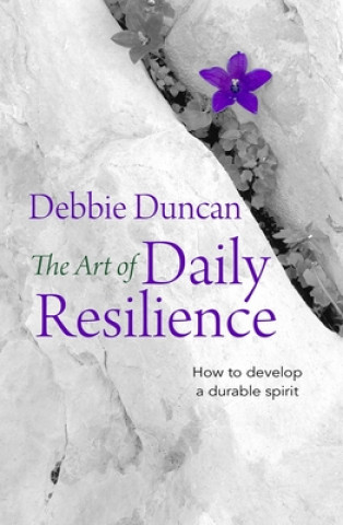 Książka Art of Daily Resilience Debbie Duncan