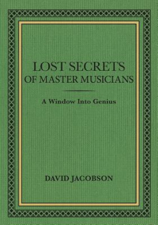 Carte Lost Secrets of Master Musicians DAVID JACOBSON