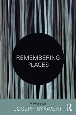 Buch Remembering Places Joseph Rykwert