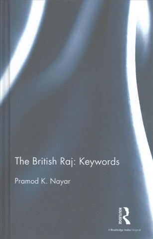 Carte British Raj: Keywords Pramod K. Nayar