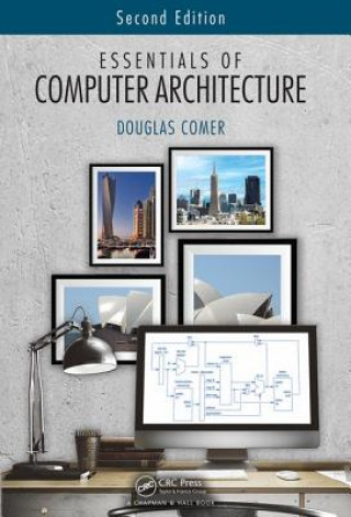 Könyv Essentials of Computer Architecture Douglas Comer