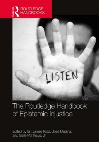Könyv Routledge Handbook of Epistemic Injustice Ian James Kidd