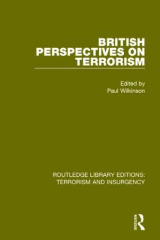 Carte British Perspectives on Terrorism (RLE: Terrorism & Insurgency) 