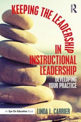 Buch Keeping the Leadership in Instructional Leadership CARRIER