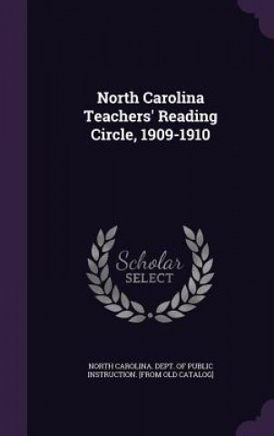 Книга North Carolina Teachers' Reading Circle, 1909-1910 