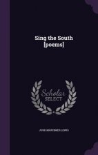 Carte Sing the South [Poems] Judd Mortimer Lewis