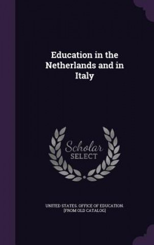 Könyv Education in the Netherlands and in Italy 