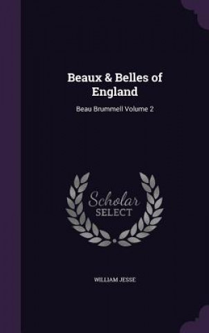 Книга Beaux & Belles of England William Jesse