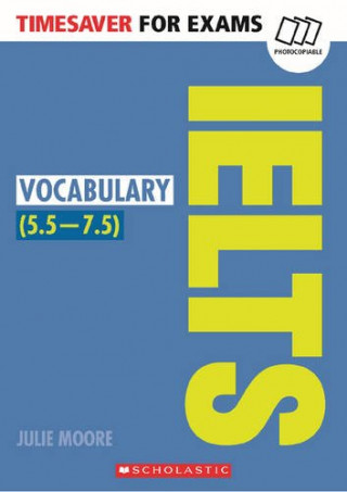 Könyv Vocabulary for IELTS Julie Moore