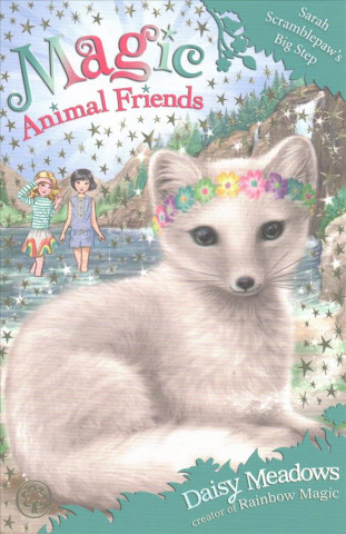 Kniha Magic Animal Friends: Sarah Scramblepaw's Big Step Daisy Meadows