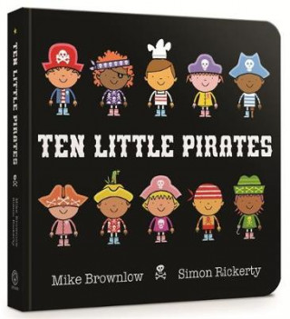 Carte Ten Little Pirates Board Book Mike Brownlow