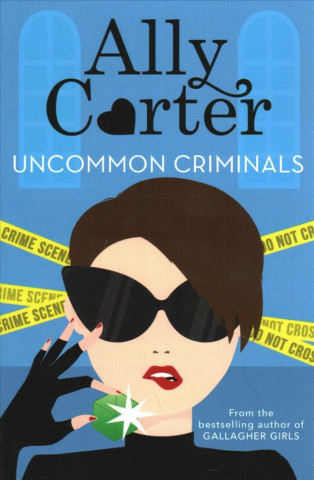 Книга Heist Society: Uncommon Criminals Ally Carter