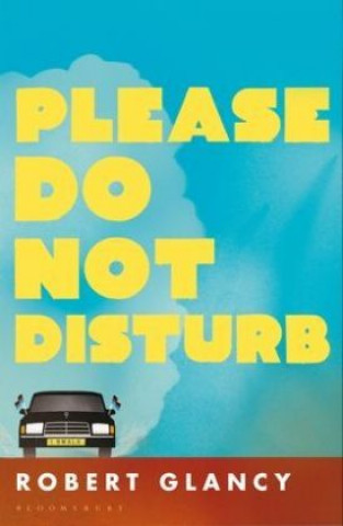 Knjiga Please Do Not Disturb Robert Glancy