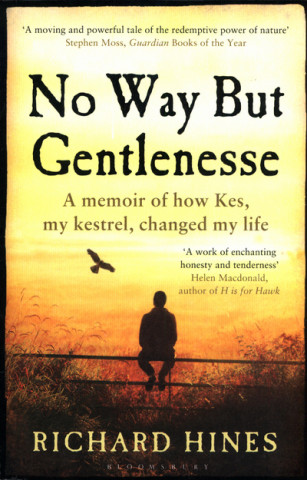 Knjiga No Way But Gentlenesse Richard Hines