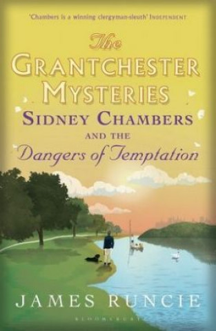 Книга Sidney Chambers and The Dangers of Temptation James Runcie