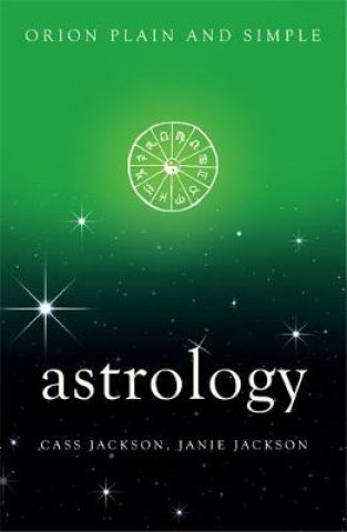 Kniha Astrology, Orion Plain and Simple Cass Jackson