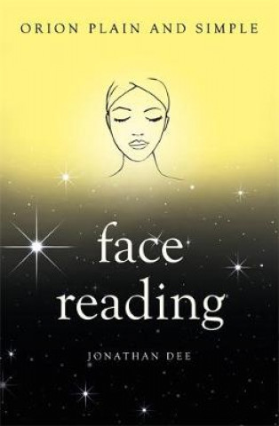 Carte Face Reading, Orion Plain and Simple Jonathan Dee