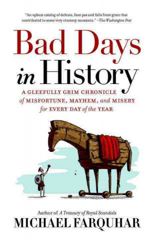 Könyv Bad Days in History Michael Farquhar