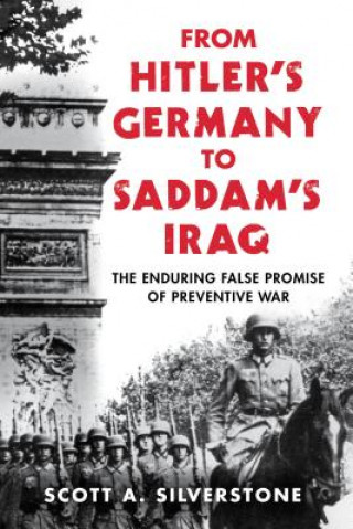 Kniha From Hitler's Germany to Saddam's Iraq Scott Silverstone