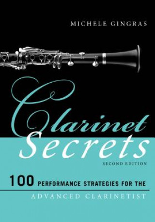 Kniha Clarinet Secrets Michele Gingras