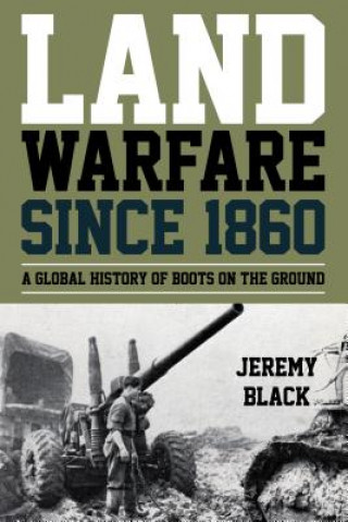 Książka Land Warfare since 1860 Jeremy Black