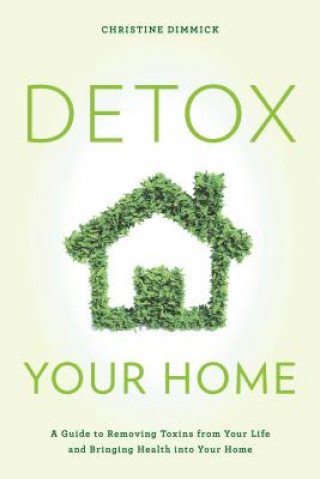 Carte Detox Your Home Christine Dimmick