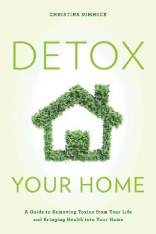 Buch Detox Your Home Christine Dimmick