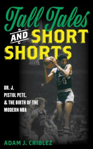 Carte Tall Tales and Short Shorts Adam J. Criblez