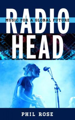 Kniha Radiohead Phil Rose