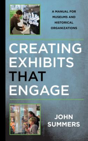 Carte Creating Exhibits That Engage John Summers