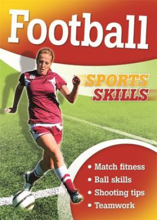 Książka Sports Skills: Football Clive Gifford