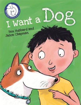 Книга Battersea Dogs & Cats Home: I Want a Dog Ben Hubbard