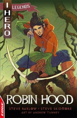 Kniha EDGE: I HERO: Legends: Robin Hood Steve Barlow