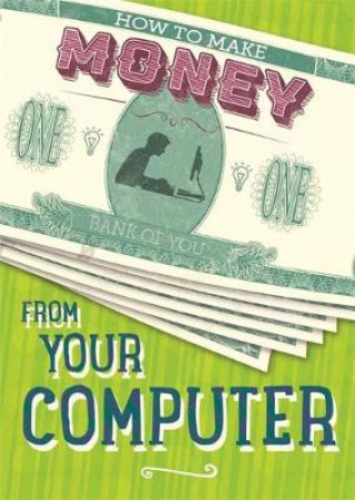 Book How to Make Money from Your Computer Rita Storey