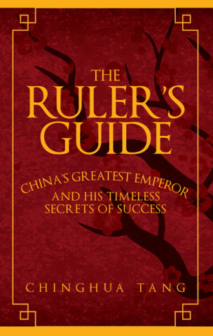 Knjiga Ruler's Guide Chinghua Tang