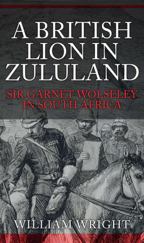 Carte British Lion in Zululand William Wright