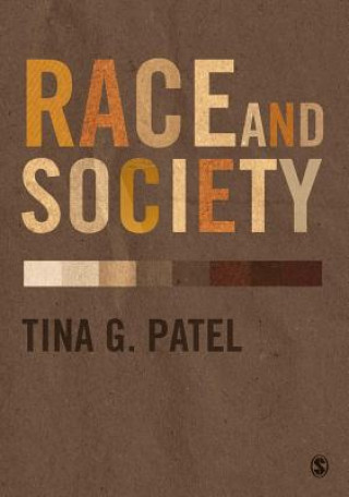 Kniha Race and Society Tina G. Patel