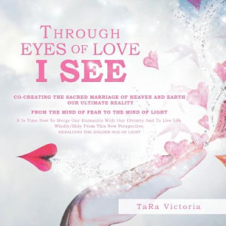 Книга Through Eyes of Love I See Tara Victoria